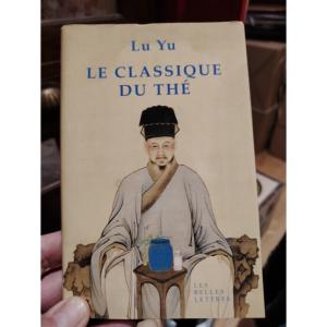 Le Classique du Thé - Lu Yu
